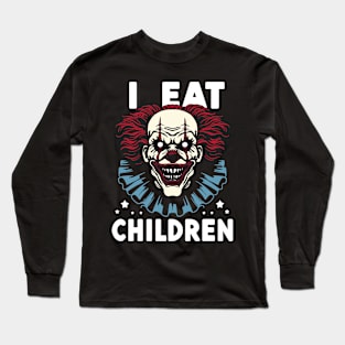 I Eat Children Horror Clown Face Long Sleeve T-Shirt